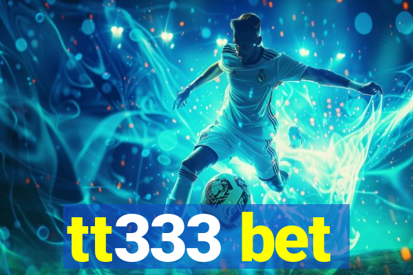 tt333 bet